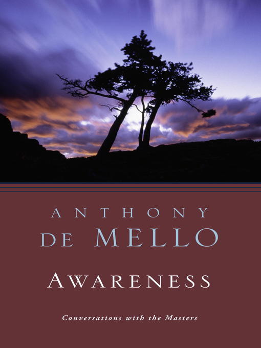 Title details for Awareness by Anthony De Mello - Available